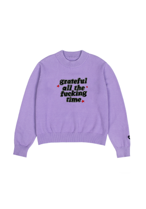 grateful all the fucking time knit sweater